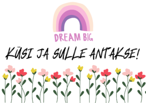 KÜSI JA SULLE ANTAKSE!